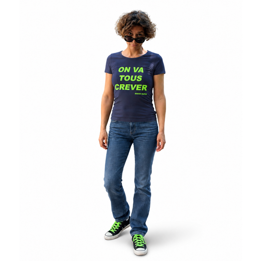 T-shirt « On va tous crever »