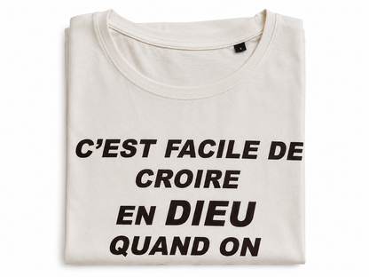 T-shirt « C'est facile de croire en Dieu quand on est Suisse »