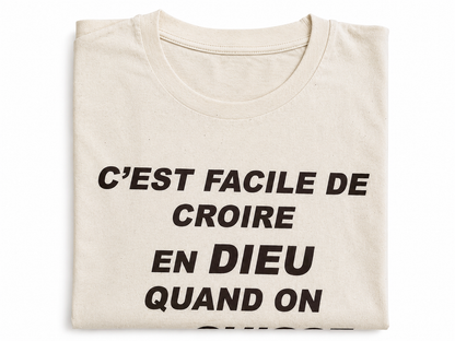 T-shirt « C'est facile de croire en Dieu quand on est Suisse »