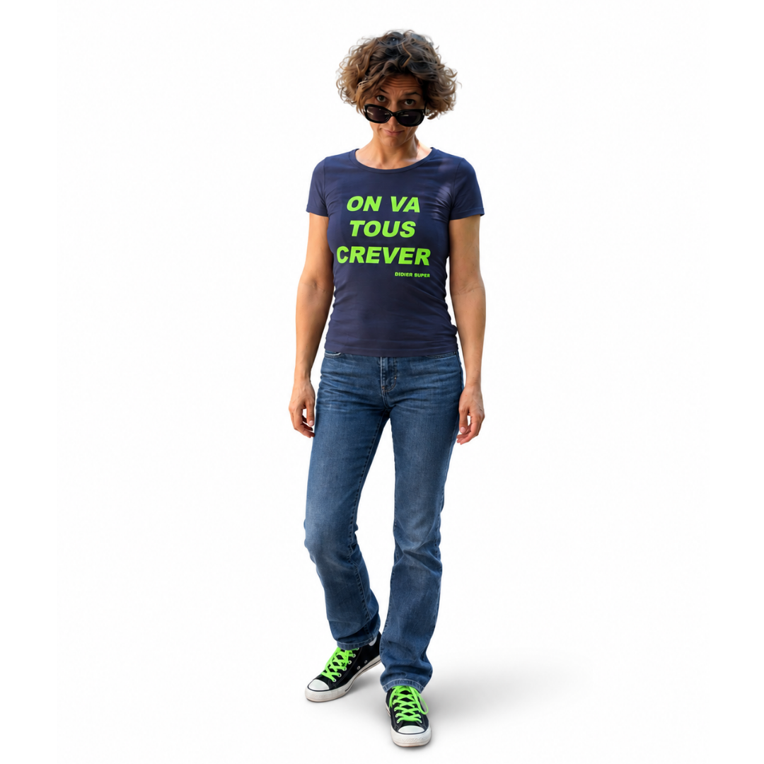 T-shirt « On va tous crever »
