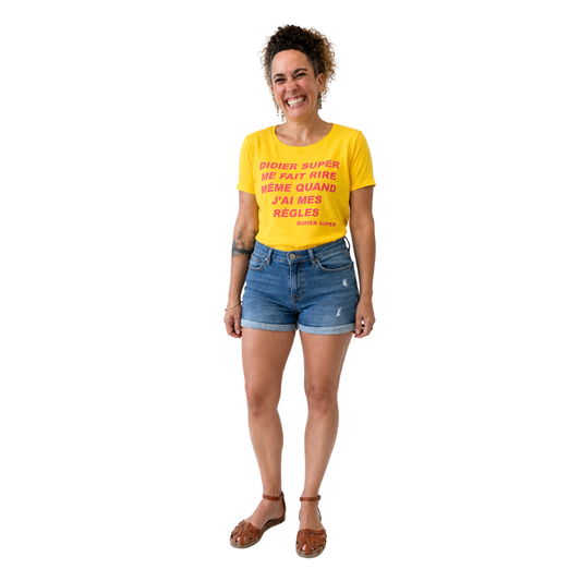 T-shirt « Didier Super me fait rire même quand j’ai mes règles »